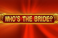 Who’s the Bride preview